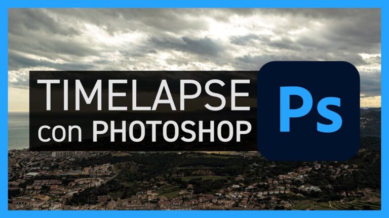 Gu&iacute;a para crear un time lapse