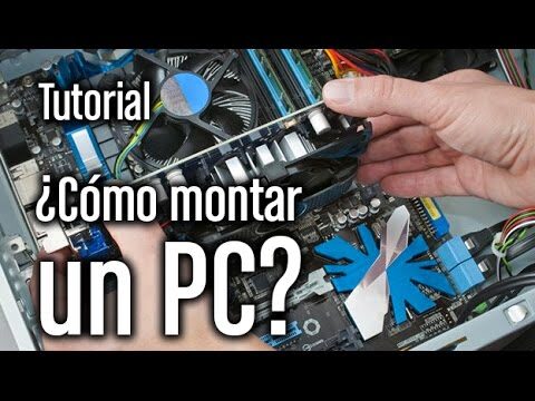Cómo armar una PC de escritorio: Guía completa
