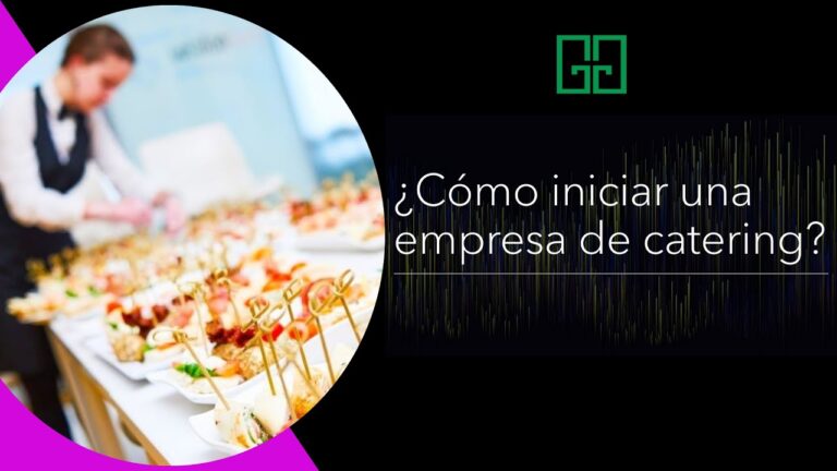 Gu&iacute;a para montar un servicio de catering de &eacute;xito